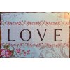 Ceduľa Love 30cm x 20cm Plechová tabuľa Ceduľa Love 30cm x 20cm Plechová tabuľa