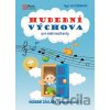 Hudební výchova pro malé muzikanty - Eva Šašinková Hudební výchova pro malé muzikanty - Eva Šašinková