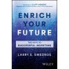 ENRICH YOUR FUTURE E01 (SWEDROE LARRY E)(Pevná) ENRICH YOUR FUTURE E01 (SWEDROE LARRY E)(Pevná)