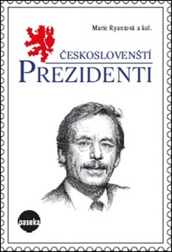 Českoslovenští prezidenti - Marie Ryantová