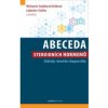 Abeceda steroidních hormonů - Michaela Svojtková Dušková Luboslav Stárka a kol Abeceda steroidních hormonů - Michaela Svojtková Dušková Luboslav Stárka a kol