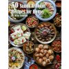50 Saudi Arabian Recipes for Home (Kelly Johnson)(Brožovaná) 50 Saudi Arabian Recipes for Home (Kelly Johnson)(Brožovaná)