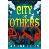 City of Others - Jared Poon, Little, Brown Book Group City of Others - Jared Poon, Little, Brown Book Group