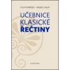 Učebnice klasické řečtiny Filip Horáček; Radek Chlup