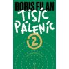 Tisíc Páleníc 2 - Boris Filan Tisíc Páleníc 2 - Boris Filan