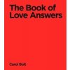 The Book Of Love Answers - Carol Bolt, Transworld Publishers Ltd The Book Of Love Answers - Carol Bolt, Transworld Publishers Ltd