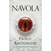 Navola - Paolo Bacigalupi, Bloomsbury Publishing PLC Navola - Paolo Bacigalupi, Bloomsbury Publishing PLC