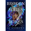 Broken Souls and Bones