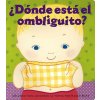 Donde Esta el Ombliguito?/ Where is Baby's Belly Button? Donde Esta el Ombliguito?/ Where is Baby's Belly Button?