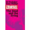 Criminal Volume 3: The Dead and the Dying Criminal Volume 3: The Dead and the Dying