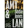 Amy & Lan - Sadie Jones Amy & Lan - Sadie Jones