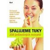 Spalujeme tuky - 250 receptů se spalov. Spalujeme tuky - 250 receptů se spalov.