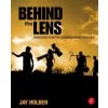 Behind the Lens Behind the Lens