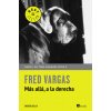 Más allá, a la derecha (FRED VARGAS)(Brožovaná) Más allá, a la derecha (FRED VARGAS)(Brožovaná)
