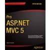 Pro ASP.NET MVC 5 (Adam Freeman)(Brožovaná) Pro ASP.NET MVC 5 (Adam Freeman)(Brožovaná)