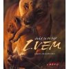 Jaké je to být lvem - Michel Denis-Huot, Christine Denis-Huot Jaké je to být lvem - Michel Denis-Huot, Christine Denis-Huot