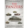 The Panzers: The History and Legacy of Nazi Germany's Most Famous Tanks during World War II The Panzers: The History and Legacy of Nazi Germany's Most Famous Tanks during World War II
