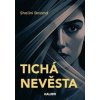 Tichá nevěsta - Shalini Boland Tichá nevěsta - Shalini Boland