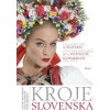 Kroje Slovenska, Folk Costumes of Slovakia, Costumes populaires de la Slovaquie, Slowakische Trachten Kroje Slovenska, Folk Costumes of Slovakia, Costumes populaires de la Slovaquie, Slowakische Trachten
