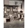 Kinematografie a stát v českých zemích 1895-1945 Kinematografie a stát v českých zemích 1895-1945