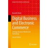 Digital Business and Electronic Commerce (Bernd W. Wirtz)(Pevná) Digital Business and Electronic Commerce (Bernd W. Wirtz)(Pevná)