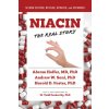 Niacin: The Real Story (2nd Edition) Niacin: The Real Story (2nd Edition)
