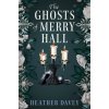 The Ghosts of Merry Hall The Ghosts of Merry Hall