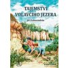 Tajemství Volavčího jezera - Jiří Schwemlein Tajemství Volavčího jezera - Jiří Schwemlein
