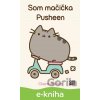 E-kniha Som mačička Pusheen - Claire Belton E-kniha Som mačička Pusheen - Claire Belton