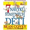 7 návyků šťastných dětí - Covey Sean 7 návyků šťastných dětí - Covey Sean