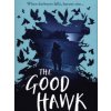 Good Hawk (Shadow Skye, Book One) (Joseph Elliott)(Brožovaná) Good Hawk (Shadow Skye, Book One) (Joseph Elliott)(Brožovaná)
