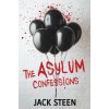 The Asylum Confessions The Asylum Confessions
