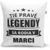 Sablio Vankúš Tie pravé legendy sa rodia v marci: 40x40 cm Sablio Vankúš Tie pravé legendy sa rodia v marci: 40x40 cm