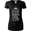 Queens are born in 1976 - Dámske tričko z organickej bavlny Origin (GOTS) - 2XL ( Čierna ) Queens are born in 1976 - Dámske tričko z organickej bavlny Origin (GOTS) - 2XL ( Čierna )