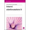 Interní ošetřovatelství II - Marie Nejedlá, Alena Šafránková Interní ošetřovatelství II - Marie Nejedlá, Alena Šafránková