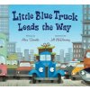 Little Blue Truck Leads the Way Board Book (Alice Schertle,Jill McElmurry)(Leporelo) Little Blue Truck Leads the Way Board Book (Alice Schertle,Jill McElmurry)(Leporelo)