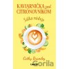 Kaviarnička pod citrónovníkom: Šálka nádeje - Cathy Bramley Kaviarnička pod citrónovníkom: Šálka nádeje - Cathy Bramley