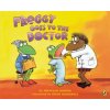 Froggy Goes to the Doctor (Jonathan London,Frank Remkiewicz)(Brožovaná) Froggy Goes to the Doctor (Jonathan London,Frank Remkiewicz)(Brožovaná)