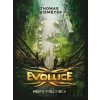 Evoluce: Město přeživších - Thomas Thiemeyer Evoluce: Město přeživších - Thomas Thiemeyer