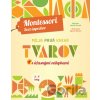 Moja prvá kniha tvarov - Chiara Piroddi, Agnese Baruzzi (ilustrácie) Moja prvá kniha tvarov - Chiara Piroddi, Agnese Baruzzi (ilustrácie)