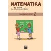 Matematika pro 5. ročník základní školy Pracovní sešit 2 - Ivana Vacková Matematika pro 5. ročník základní školy Pracovní sešit 2 - Ivana Vacková