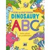 Dinosaury - Učíme sa písať Písmená, 64 strán Dinosaury - Učíme sa písať Písmená, 64 strán