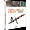 Praxishandbuch Airbrush Praxishandbuch Airbrush