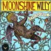 Moonshine Willy, PECADORES, CD Moonshine Willy, PECADORES, CD