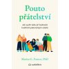 Pouto přátelství Jak využít vědu při budování kvalitních platonických vztahů - Franco Marisa G Pouto přátelství Jak využít vědu při budování kvalitních platonických vztahů - Franco Marisa G