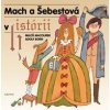 Mach a Šebestová v histórii - Miloš Macourek Mach a Šebestová v histórii - Miloš Macourek