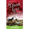 E-kniha Divocí koně - Smělé plány - Helen Martins E-kniha Divocí koně - Smělé plány - Helen Martins