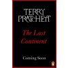 Last Continent (PRATCHETT,TERRY)(Brožovaná) Last Continent (PRATCHETT,TERRY)(Brožovaná)