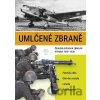 Umlčené zbraně - Naše vojsko Umlčené zbraně - Naše vojsko