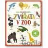 Moje zvuková knížka Zvířata v zoo - Svojtka&Co. Moje zvuková knížka Zvířata v zoo - Svojtka&Co.